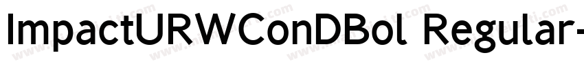ImpactURWConDBol Regular字体转换